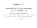WEGO Health FDA Social Media Presentation, Questions 1-3