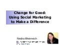 Using Social Marketing To Create Change For Good