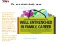 Well Entrenched In Family and Career