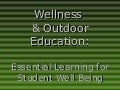 Wellness and outdoor education