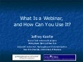 What Is a Webinar, and How Can You Use It?