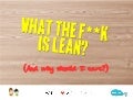 What the f**k is lean startup and why should I care?