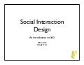 What Is Social Interaction Design?
