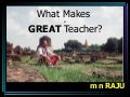 What Makes a GreatTeacher