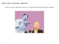 What the Customer Wanted - a modern fable