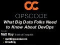 What Big Data Folks Need to Know About DevOps