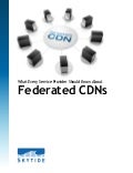 Federated CDNs: What every service provider should know