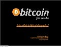 Bitcoin for Noobs