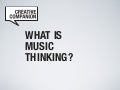 What is Music Thinking? Learnings for business, innovation and life.