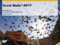 Social Media? #WTF