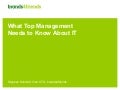 What Top Management Needs to Know About IT