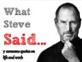 What Steve Said