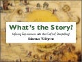What’s the Story? Infusing experiences with the craft of storytelling