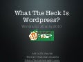 What The Heck Is Wordpress