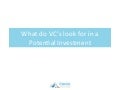 What vc&rsquo;s look for