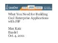 What You Need To Build Cool Enterprise Applications With JSF
