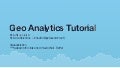 Geo Analytics Tutorial - Where 2.0 2011