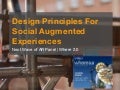 Design Principles for Social Augmented Experiences: Next Wave of AR Panel | Where 2.0