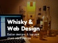Whisky and Web Design