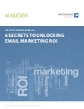 6 Secrets to Unlocking Email Marketing ROI