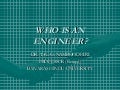Who Is An Engineer