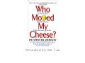 Who moved my cheese