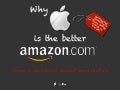 Why Apple is the better Amazon.com