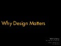 Why Design Matters