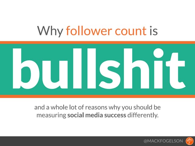 Why Follower Count is Bullshit