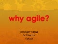 why agile?