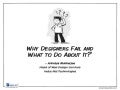 Why designers fail and what to do about it