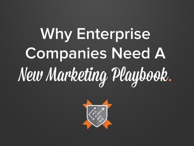 Why Enterprise Companies Need a New...