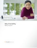 Why Flexibility, Why Now?
