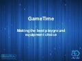 Why Game Time