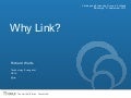 Why Link?
