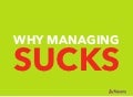 Why Managing Sucks and How to Fix It