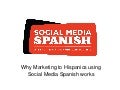 Why Marketing to Hispanics through Social Media Works