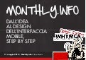 Monthly.Info: dall'idea al design dell'interfaccia mobile, step by step. Versione 1.0