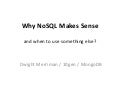 Why NoSQL Makes Sense