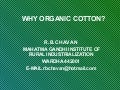 Why organic cotton, ngiri 28.6.2007