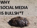 Why Social Media Is BS