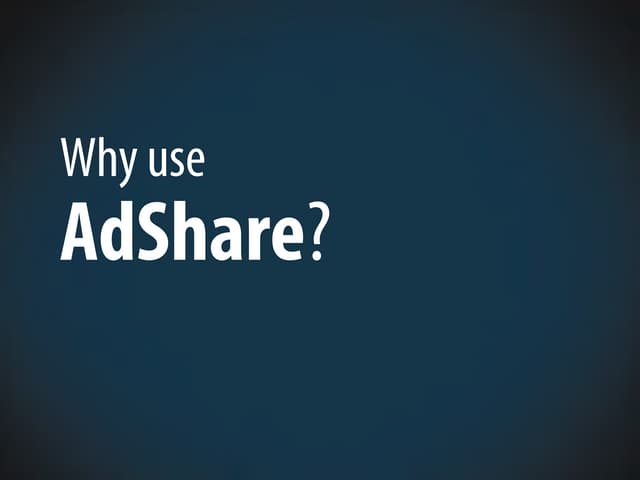 Why Use AdShare