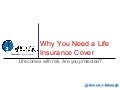 Why You Need a Life Insurance Cover
