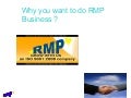 Why You Want To Do Rmp Business