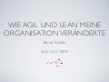 Wie Agile und Lean meine Organisation veränderte OOP 2012