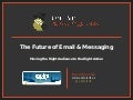 The Future of Email & Messaging