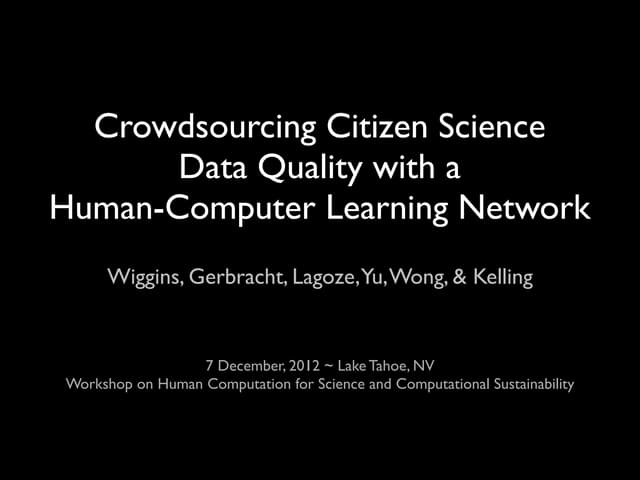 Crowdsourcing Citizen Science Data Quality with a Human-Computer Learning Network