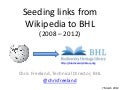 Seeding links from Wikipedia to BHL (2008 - 2012)
