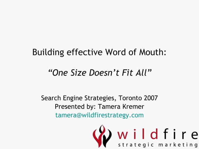 Building Effective WOM - One Size Doesn't Fit All