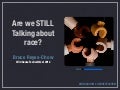 10 Unhelpful Things We Say About Race